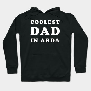 Coolest Dad in Arda Hoodie